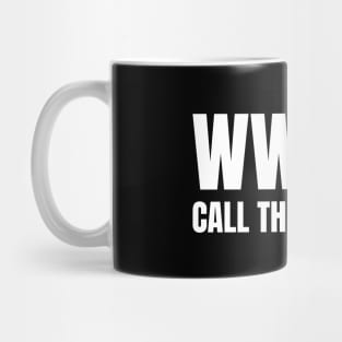 WWKD What Would Karen Do? Call The Manager (White Text) Mug